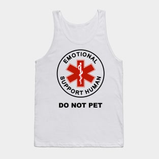 Emotional Support Human - Do Not Pet Tank Top